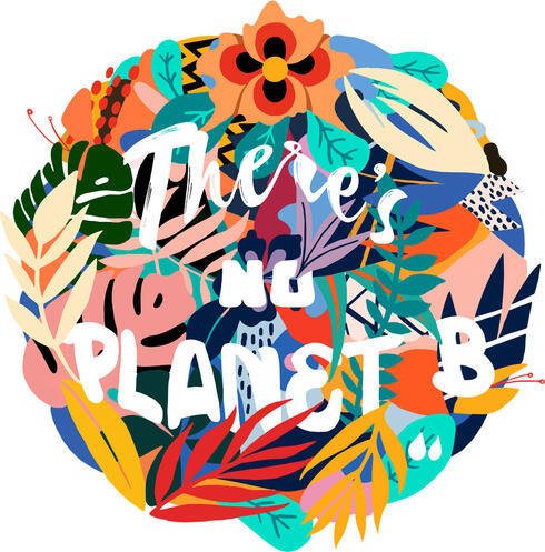 Colorful illustration saying there is no planet B